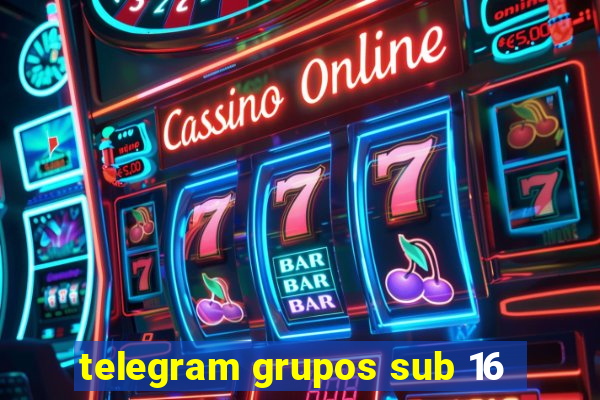 telegram grupos sub 16